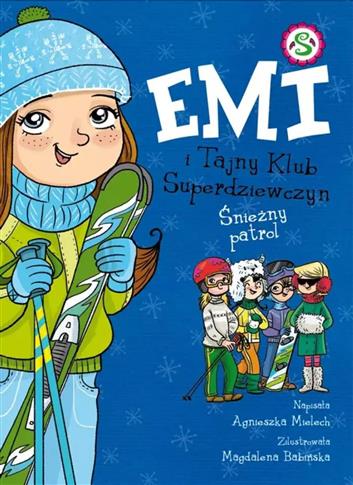 Emi i Tajny Klub Superdziewczyn. Tom 6