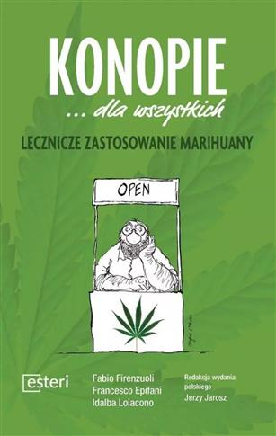 Konopie... dla wszystkich. Lecznicze zastosowanie