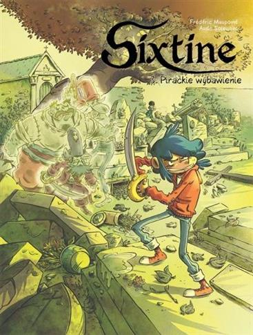 Sixtine. Tom 3. Pirackie wybawienie