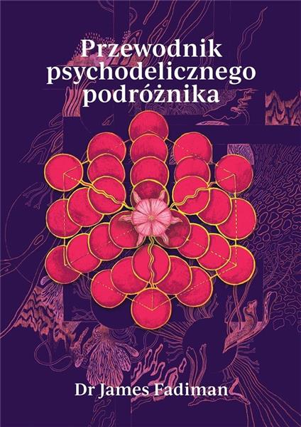 PRZEWODNIK PSYCHODELICZNEGO PODRÓŻNIKA