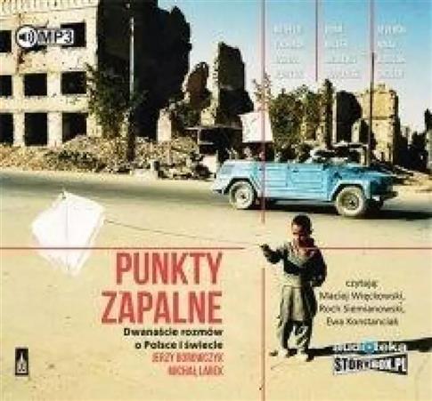 Punkty zapalne. Dwanaście rozmów o... audiobook