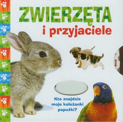 ZWIERZĘTA I PRZYJACIELE. KTO ZNAJDZIE MOJE KOLEŻAN