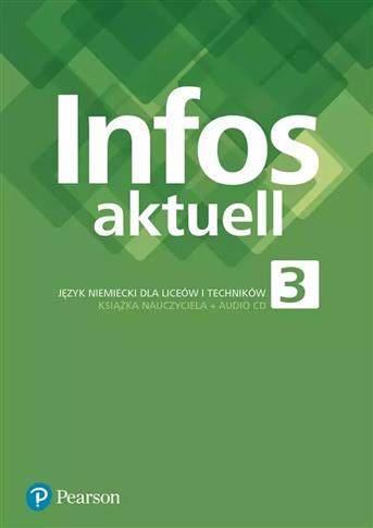 Infos Aktuell 3. Język niemiecki dla liceów i tech