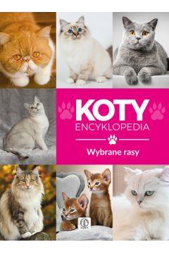 KOTY - WYBRANE RASY. ENCYKLOPEDIA