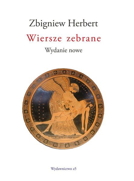 WIERSZE ZEBRANE ZBIGNIEW HERBERT, WYDANIE NOWE