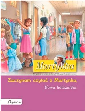 MARTYNKA. NOWA KOLEŻANKA. ZACZYNAM CZYTAĆ Z MARTYN