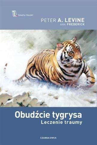 OBUDŹCIE TYGRYSA.  LECZENIE TRAUMY