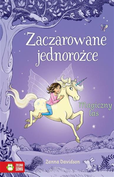 ZACZAROWANE JEDNOROŻCE. MAGICZNY LAS. TOM 1 978838