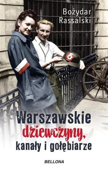 WARSZAWSKIE DZIEWCZYNY, KANAŁY I GOŁĘBIARZE