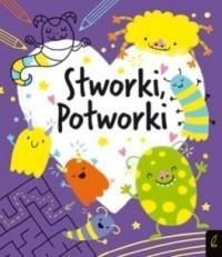KOLORUJE. STWORKI-POTWORKI