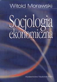 SOCJOLOGIA EKONOMICZNA