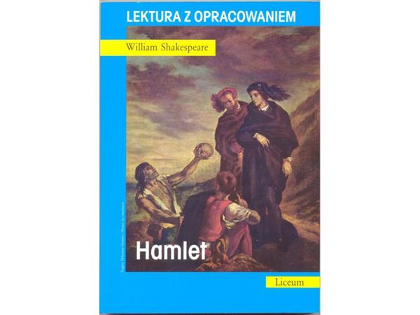 HAMLET. LEKTURA Z OPRACOWANIEM