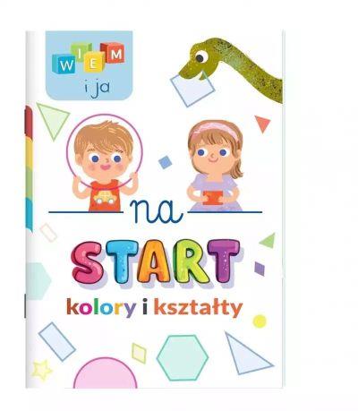 WIEM I JA! NA START KOLORY I KSZTAŁTY