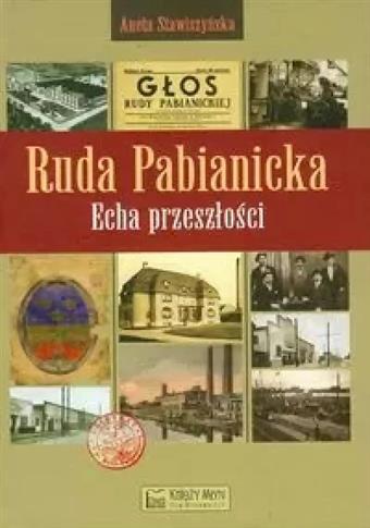 RUDA PABIANICKA ECHA PRZESZŁOŚCI