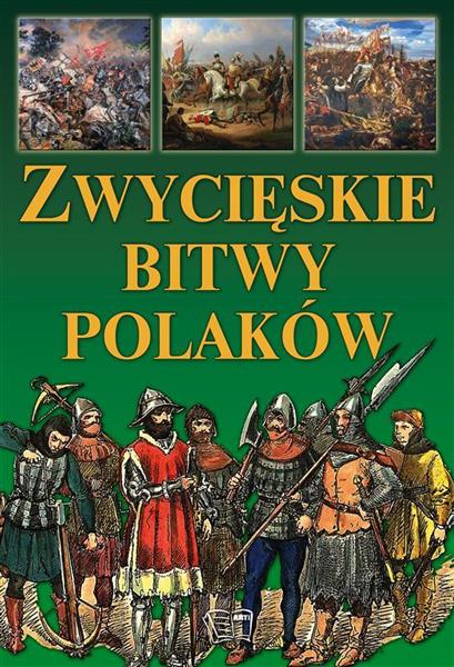 ZWYCIĘSKIE BITWY POLAKÓW