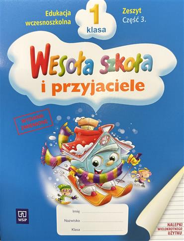 Wesoła szkoła i przyjaciele SP KL 1 Zeszyt. Część