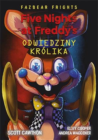 Five Nights At Freddy's. Tom 5. Odwiedziny królika