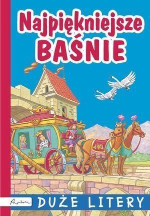 NAJPIĘKNIEJSZE BAŚNIE. DUŻE LITERY