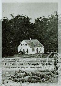 OD CEDAR RUN DO SHARPSBURGA 1862