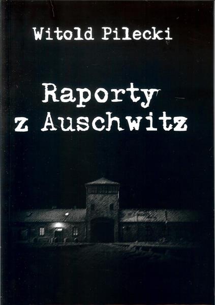 RAPORTY Z AUSCHWITZ