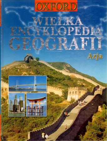 Wielka encyklopedia geografii. Azja