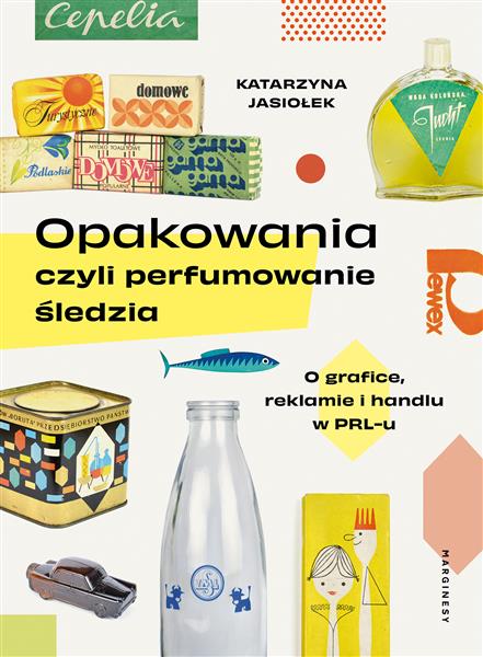 OPAKOWANIA, CZYLI PERFUMOWANIE ŚLEDZIA.