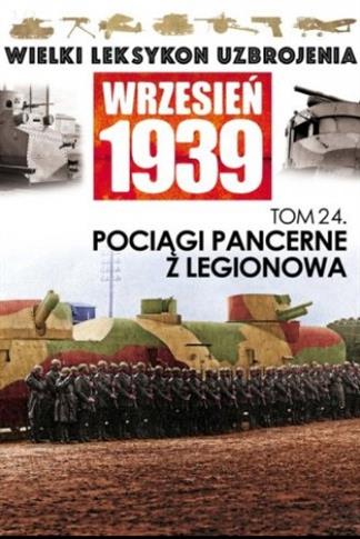 Wielki leksykon uzbrojenia. Wrzesień 1939. Tom 24.