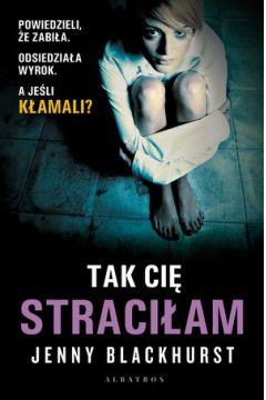 TAK CIĘ STRACIŁAM