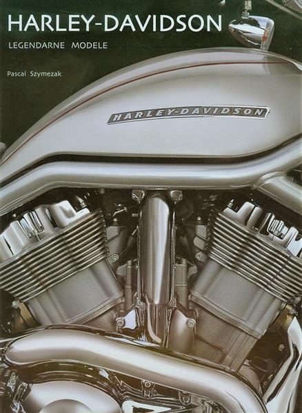 Harley - Davidson. Legendarne modele-85448