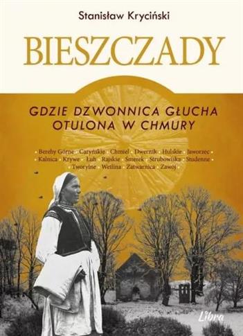 Bieszczady Gdzie dzwonnica głucha otulona w chmury