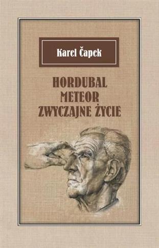 Hordubal Meteor. Zwyczajne życie