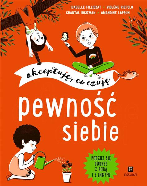PEWNOŚĆ SIEBIE. AKCEPTUJĘ, CO CZUJĘ