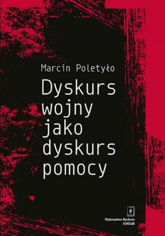 Dyskurs wojny jako dyskurs pomocy