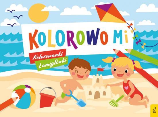 KOLOROWO MI. KOLOROWANKI I ŁAMIGŁÓWKI 1