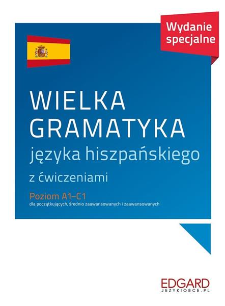 WIELKA GRAMATYKA JĘZYKA HISZPAŃSKIEGO