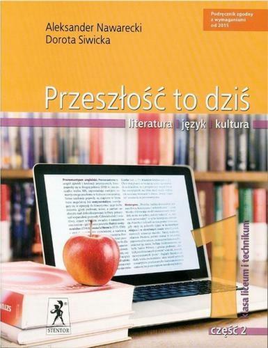 PRZESZŁOŚĆ TO DZIŚ. PODRĘCZNIK DLA KLASY 1 LICEUM