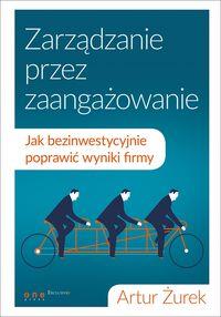 ZARZĄDZANIE PRZEZ ZAANGAŻOWANIE