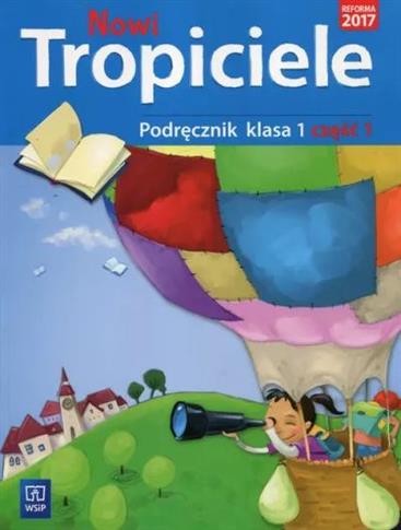 Nowi Tropiciele. Podręcznik. Klasa 1. Część 1,