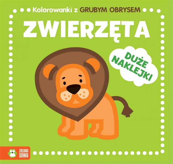 KOLOROWANKI Z GRUBYM OBRYSEM. ZWIERZĘTA