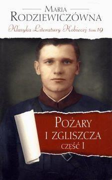 POŻARY I ZGLISZCZA. CZĘŚĆ 1. KLASYKA LITERATURY