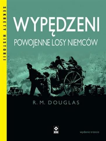 Wypędzeni Powojenne losy Niemców