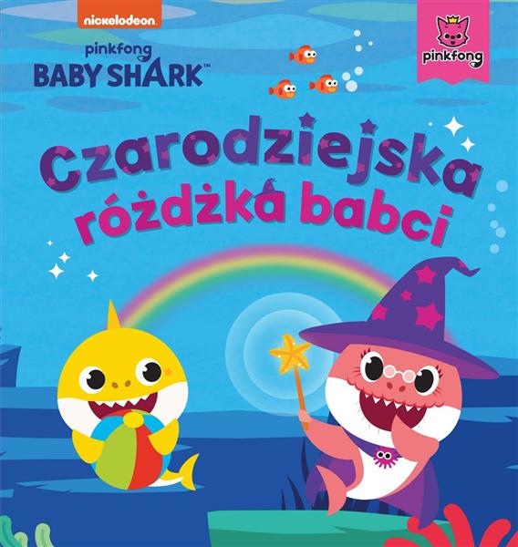 BABY SHARK. CZARODZIEJSKA RÓŻDŻKA BABCI