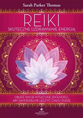 Reiki - skuteczne uzdrawianie energią