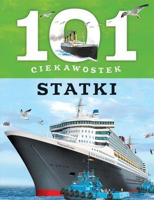 101 CIEKAWOSTEK. STATKI