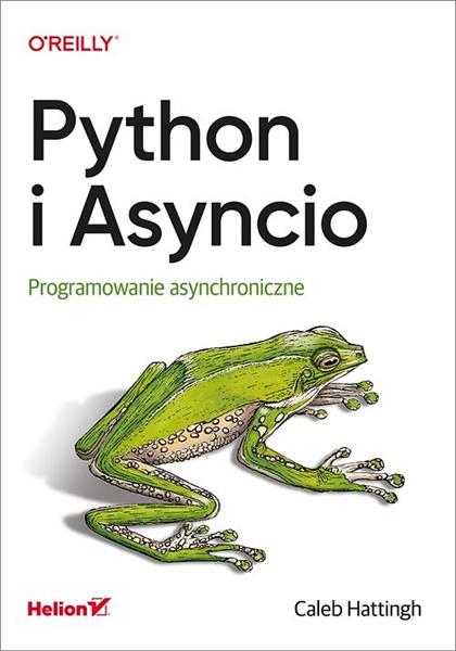 PYTHON I ASYNCIO PROGRAMOWANIE ASYNCHRONICZNE