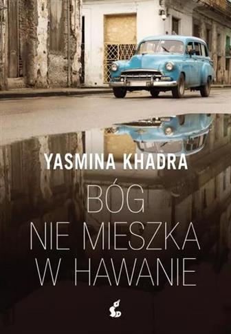 BÓG NIE MIESZKA W HAWANIE