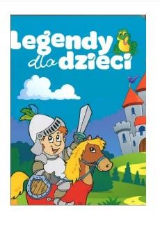 Dla Dzieci new. Legendy dla dzieci