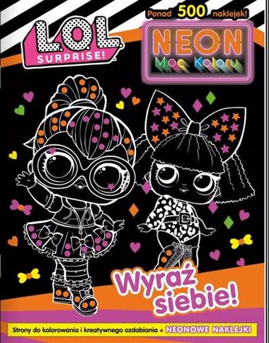 L. O. L. SURPRISE! NEON. MOC KOLORU. WYRAŹ SIEBIE!