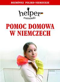 POMOC DOMOWA W NIEMCZECH. ROZMÓWKI POLSKO-NIEMIECK