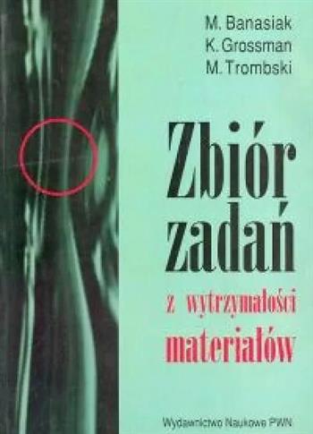 Zbiór zadań z wytrzymałości materiałów